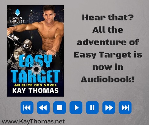 EASY TARGET by Kay Thomas is now available in Audiobook!